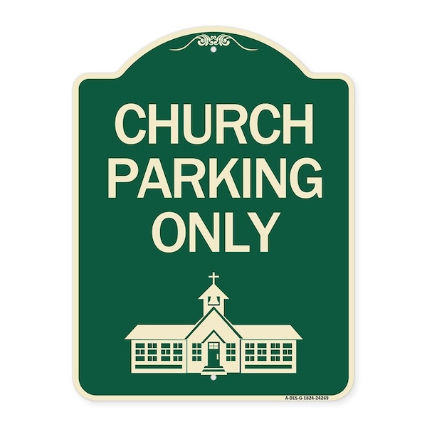 Signmission Church Parking Only Church Symbol Heavy-Gauge Aluminum Architectural Sign, 24" x 18", G-1824-24269 A-DES-G-1824-24269 - main